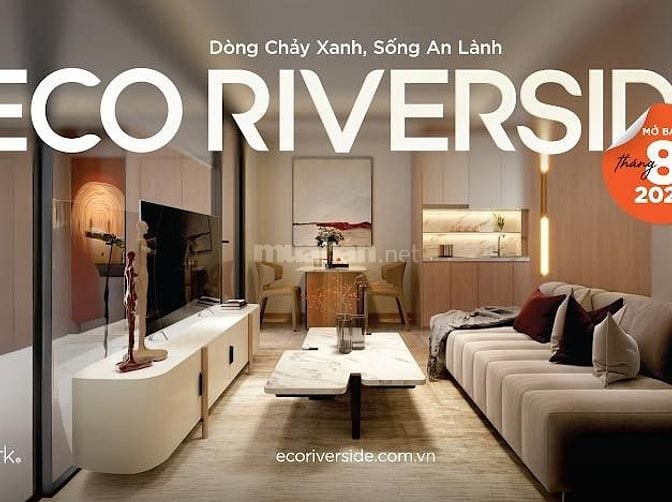 Chỉ với hơn 400tr, ân hạn lãi 18 tháng sở hữu ngay căn hộ ở Ecorivers