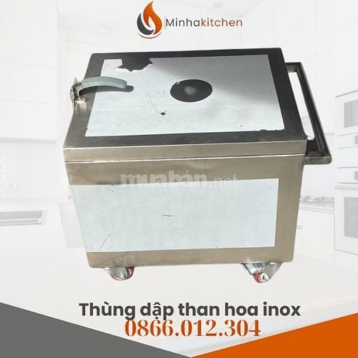 Thùng dập than hoa inox- Mua Thùng dập than hoa inox an toàn, giá tốt
