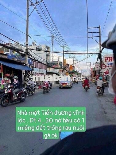 NHÀ Mặt  Tiền 4×30 Đường Vĩnh Lộc B. Nở Hậu 10 m  1 Triệt 1 lầu