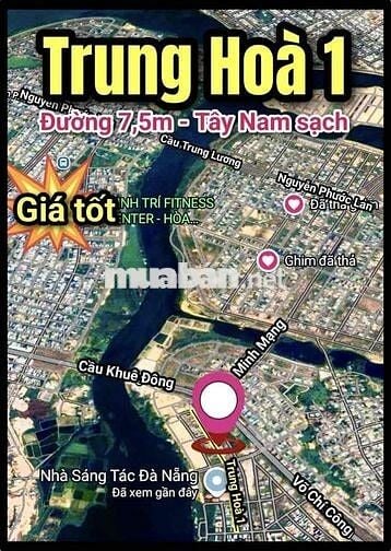Bán 110m2 đất Trung Hoà 1 sát cầu Khuê Đông gần biệt thự ven sông NHS