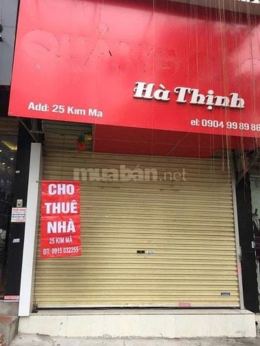 CHO THUÊ NHÀ MẶT PHỐ SỐ 25 KIM MÃ, BA ĐÌNH, HÀ NỘI