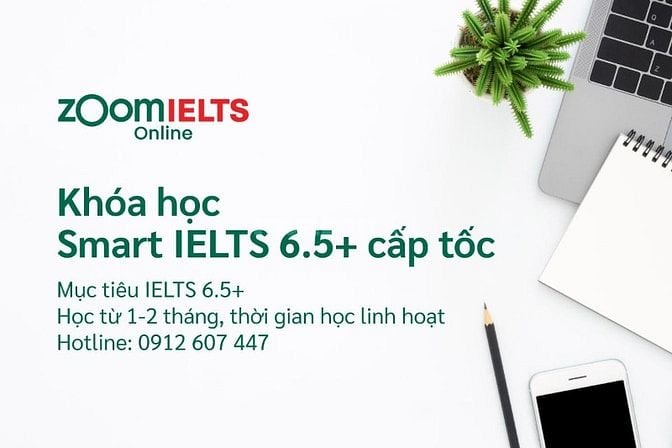 Luyện thi IELTS Online Cấp Tốc 6.5+