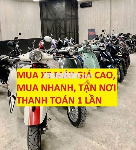 THU MUA XE MÁY CŨ GIÁ CAO TẬN NHÀ