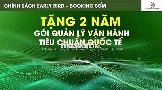 🚀BÙNG NỔ CHÍNH SÁCH THÁNG 10! - CARA RIVER PARK