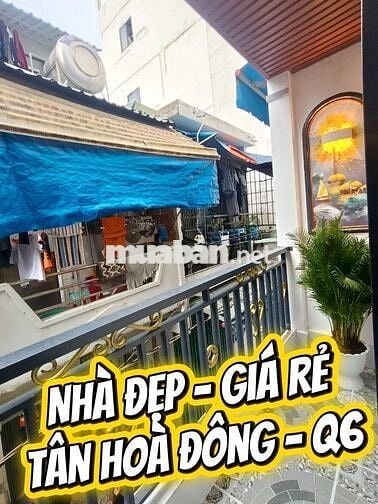 🏡 NHÀ ĐẸP GIÁ TỐT – TÂN HOÀ ĐÔNG, QUẬN 6