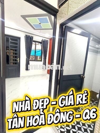 🏡 NHÀ ĐẸP GIÁ TỐT – TÂN HOÀ ĐÔNG, QUẬN 6