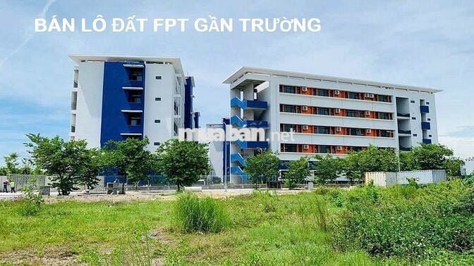 Bán Đất FPT Gần Trường Đại Học - Phù Hợp Kinh Doanh