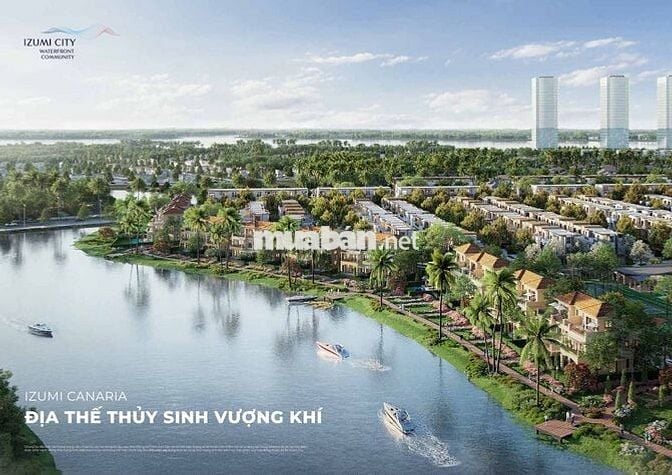 Hơn 7 tỷ… căn hộ TT hay nhà phố ven sông? Izumi Canaria – Có cả hai!