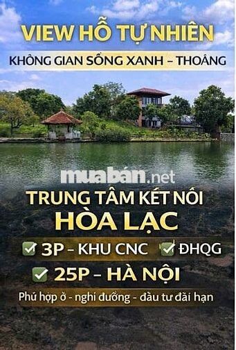  SIÊU PHẨM VIEW HỒ – HIẾM CÓ KHÓ TÌM TẠI HÒA LẠC 
