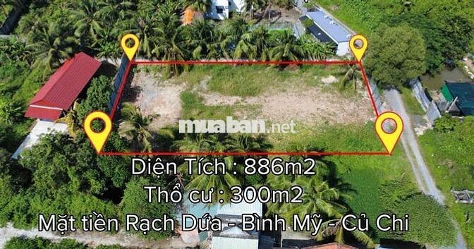 886m2 có 300 Thổ Cư - MT Rạch Dứa - Bình Mỹ - Củ Chi
