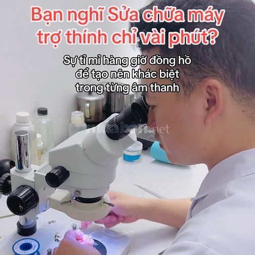 Sửa chữa máy trợ thính – tỉ mỉ tạo nên khác biệt trong từng âm thanh