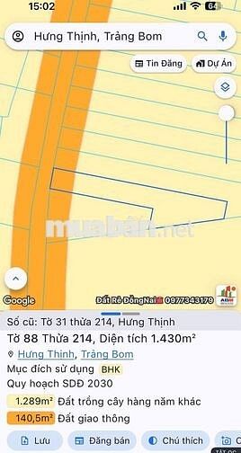 BÁN ĐẤT ĐƯỜNG HƯNG BÌNH 1, TRẢNG BOM- MẶT TIỀN 12M GIÁ 21,1 TỶ
