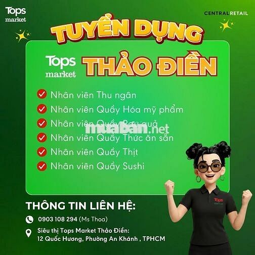 Tuyển NV Siêu Thị - Tops Market Q.2 - Đi làm ngay