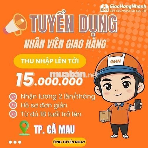 [LÝ THƯỜNG KIỆT] GHN TUYỂN DỤNG SHIPPER GIAO NHẬN