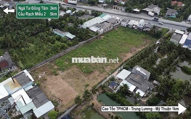 Đất sổ đỏ 5084m2 Đường Dẫn Cao Tốc Trung Lương - Mỹ Thuận