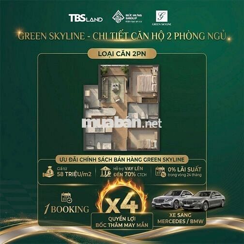 BOOKING GREEN SKYLINE ĐỢT 2 GIÁ TỪ 58TR/M² GIỮ CHỖ CHỌN CĂN 2PN ĐẸP!!!