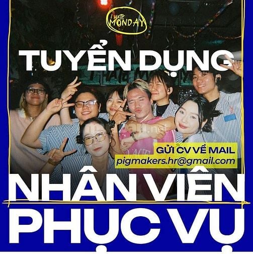 TUYỂN DỤNG – NHÂN VIÊN PHỤC VỤ             I HATE MONDAY ĐÀ NẴNG