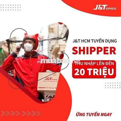 [J&T CẦN GIỜ] CẦN SHIPPER CHĂM CHỈ, THU NHẬP HẾT Ý