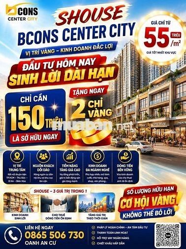 🌹 Oanh An Cư 🌹SHOPHOUSE mặt tiền Bcons Center City_ Chỉ 55 tr/m2