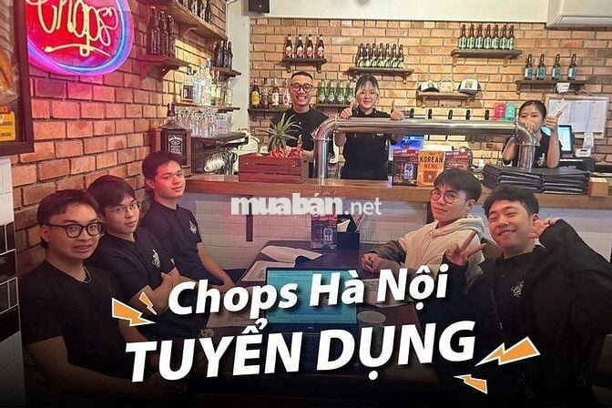 🔥 CHOPS BBQ - TUYỂN DỤNG PHỤC VỤ BÀN, PHỤ BẾP 🔥