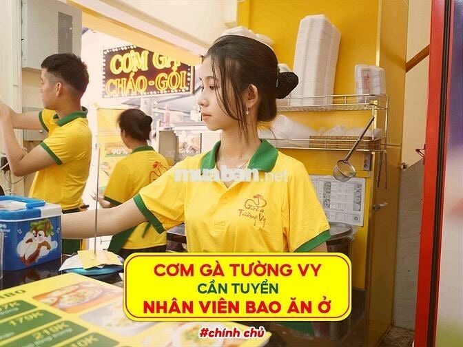 💪Tuyển 10 nam/nữ phục vụ quán 🐥 Cơm Gà Tường Vy 💪