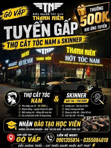 🔥 GÒ VẤP TUYỂN GẤP – THỢ BARBER & SKINNER ĐI LÀM NGAY 🔥