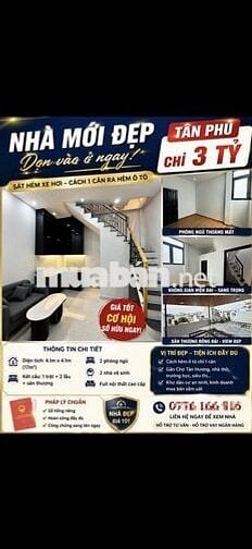 Nhà mới ngay tân phú - Chợ tân hương - 4 tầng BTCT - chỉ 3 tỷ còn TL