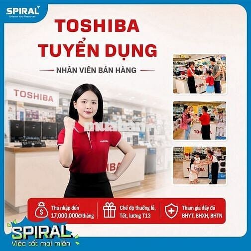 🔥TOSHIBA TUYỂN NHÂN VIÊN BÁN HÀNG ĐIỆN MÁY