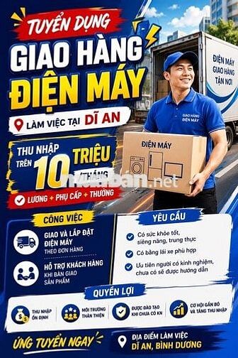 TUYỂN NV GIAO HÀNG ĐIỆN MÁY THU NHẬP 10-18TR DĨ AN