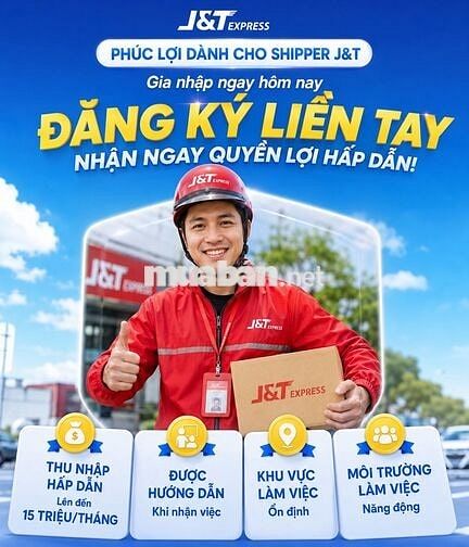 [J&T Q8] SHIPPER CHẠY ĐƠN THẢ GA, THU NHẬP BAO ĐÃ!