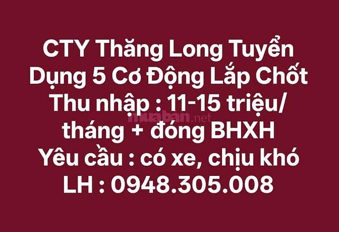 CẦN GẤP 5 NAM CƠ ĐỘNG HỖ TRỢ LẮP CHỐT - THU NHẬP 11TR-15TR/THÁNG+ BHXH