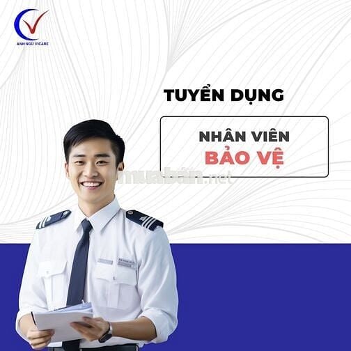 TUYỂN DỤNG VỊ TRÍ BẢO VỆ 