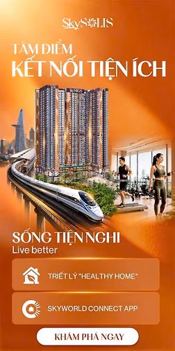 🔥 SKY SOLIS – TÂM ĐIỂM SỐNG MỚI TRÊN QUỐC LỘ 13