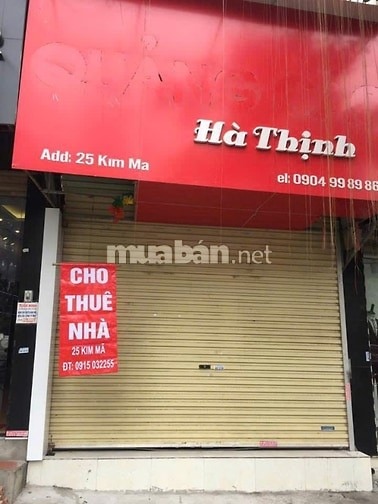 CHO THUÊ NHÀ MẶT PHỐ SỐ 25 KIM MÃ, BA ĐÌNH, HÀ NỘI
