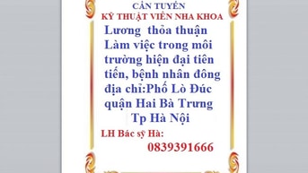 Phòng khám nha khoa phố Lò Đúc cần tuyển kỹ thuật viên phụ tá Phòng khám nha khoa phố Lò Đúc cần tuyển kỹ thuật viên phụ tá