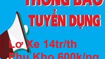 TÌM lao động phổ thông làm tại gia lai: tài xế- phụ xe - phụ kho TÌM lao động phổ thông làm tại gia lai: tài xế- phụ xe - phụ kho