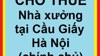 Cho thuê nhà xưởng, ngõ 132 Cầu Giấy, phường Quan Hoa, Q.Cầu Giấy Cho thuê nhà xưởng, ngõ 132 Cầu Giấy, phường Quan Hoa, Q.Cầu Giấy