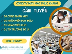 CÔNG TY MAY MẶC PHÚC KHANG CẦN TUYỂN GẤP NHÂN SỰ !!!