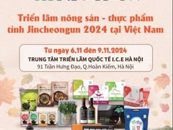 Triển lãm nông sản - thực phẩm Tỉnh Jincheongun 2024 tại Việt Nam