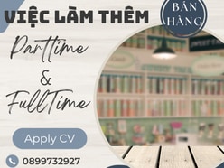 Tuyển nhân viên bán hàng parttime/fulltime, có xoay ca quận Gò Vấp