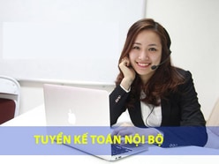 KẾ TOÁN NỘI BỘ KHÔNG YÊU CẦU KINH NGHIỆM