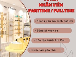 Quận 10 nhận NVBH parttime/ fulltime/ xoay ca- ưu tiên sinh viên