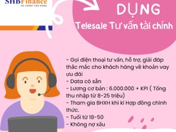 SHB Finance Tuyển 3 bạn Telesale Tư vấn tài chính