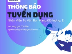 Cần tuyển Nhân Viên Tư Vấn Bán Hàng – ĐI LÀM NGAY