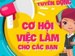 Tết đến cần tuyển gấp nam nữ LĐPT bổ sung cho Chi nhánh. 