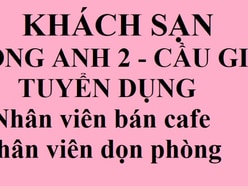 Khách sạn Hồng Anh Cầu Giấy tuyển nhân viên bán cafe, dọn phòng