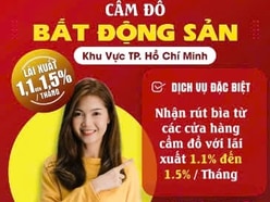 Cầm sổ đỏ tư nhân tại TP.HCM với lãi suất thấp 1,1 đến 1,5%/th