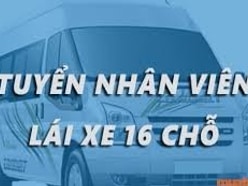  CẦN TUYỂN GẤP 02 nam LÁI XE chạy xe 16 chỗ 