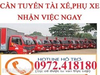 Cần tuyển Tài Xế, Lơ Xe Phụ Kho Nhận Việc Ngay, có chỗ ăn ở lại Cần tuyển Tài Xế, Lơ Xe Phụ Kho Nhận Việc Ngay, có chỗ ăn ở lại