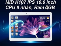 Máy tính bảng MID K107 LCD 10.6 inch, Ram 4GB, Sim 3G Android 7.0 Máy tính bảng MID K107 LCD 10.6 inch, Ram 4GB, Sim 3G Android 7.0